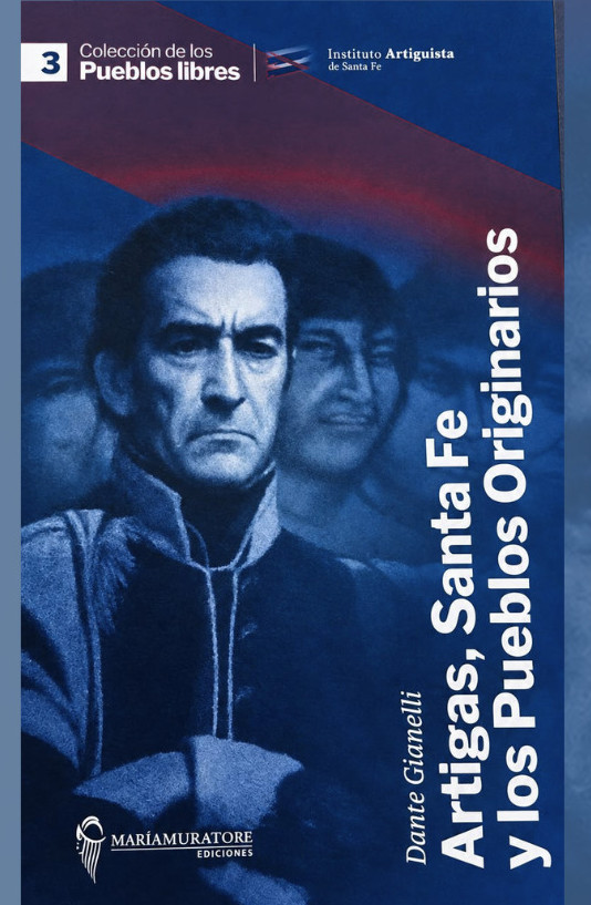 Casa del Brigadier: presentación del libro “Artigas, Santa Fe y los Pueblos Originarios”